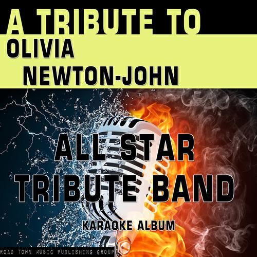 Альбом A Tribute to Olivia Newton-John (Karaoke Version) исполнителя Allstar Tribute Band