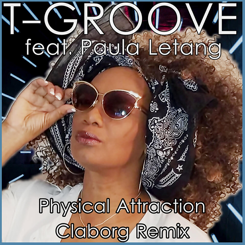 T-Groove - Physical Attraction (Claborg Remix)