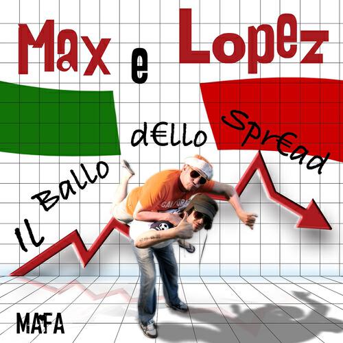 Max e Lopez - Il ballo dello spread (Radio Version)