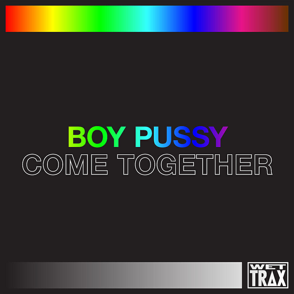 Boy Pussy - Come Together ('R' Remix)