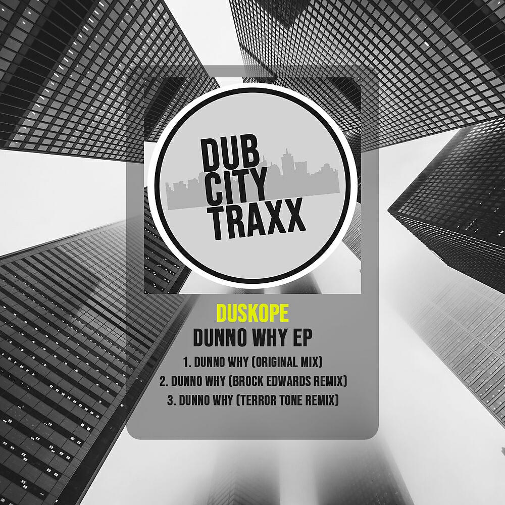 Duskope - Dunno Why (Brock Edwards Remix)