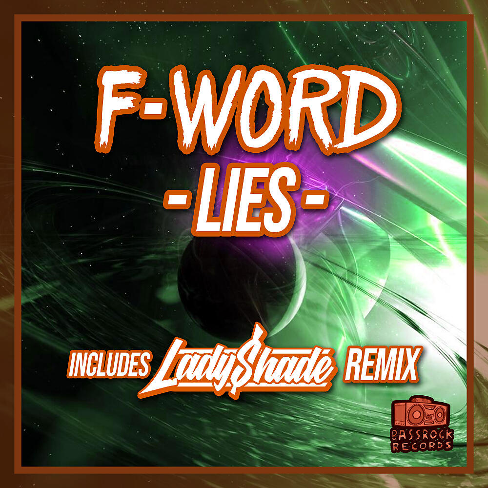 F-Word - Lies (Lady Shade Remix)