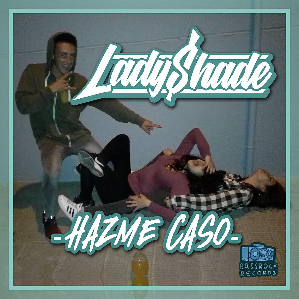 Lady Shade - Hazme Caso (Original Mix)