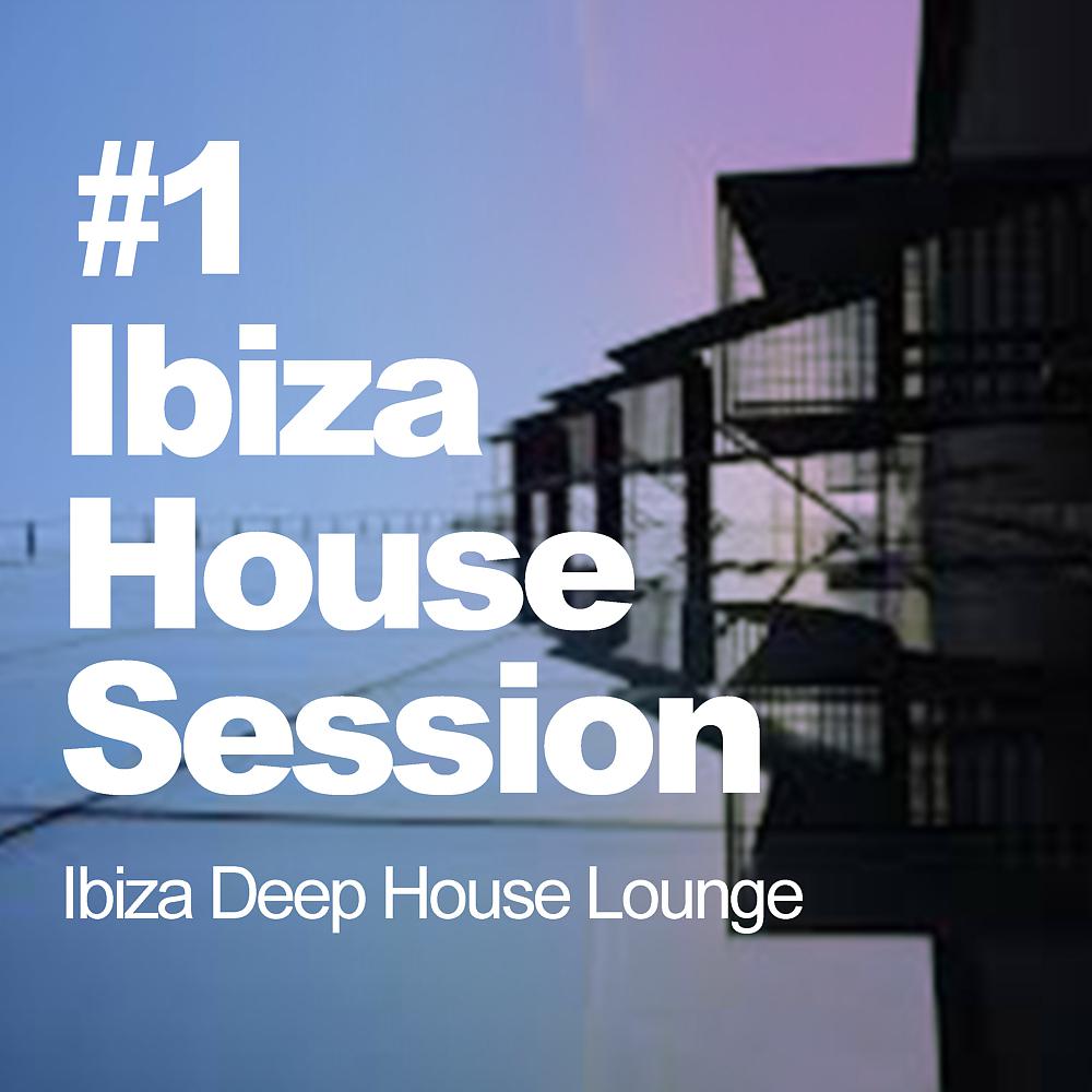 Постер альбома Ibiza House Session