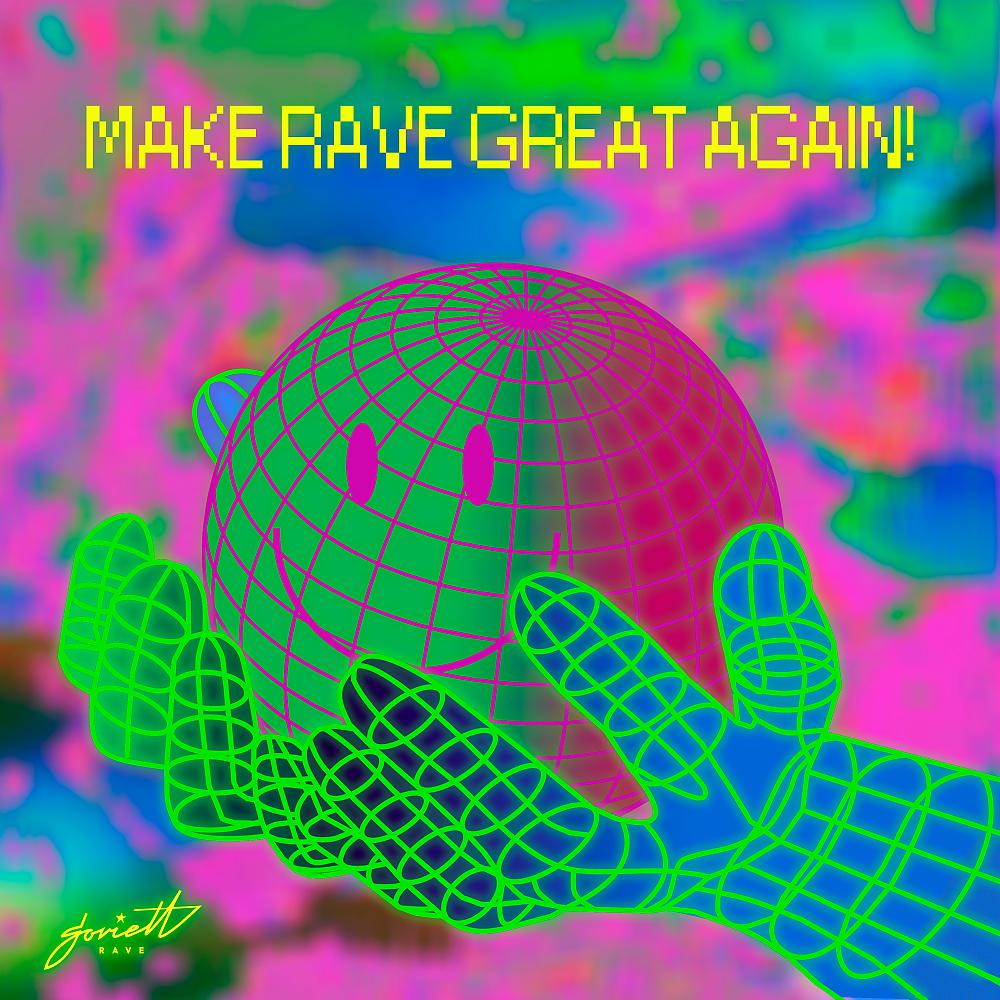 Постер альбома Make Rave Great Again