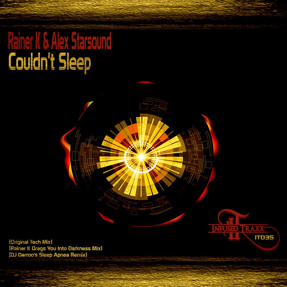 Rainer K - Couldn't Sleep (Rainer K & Alex Starsound Remix)