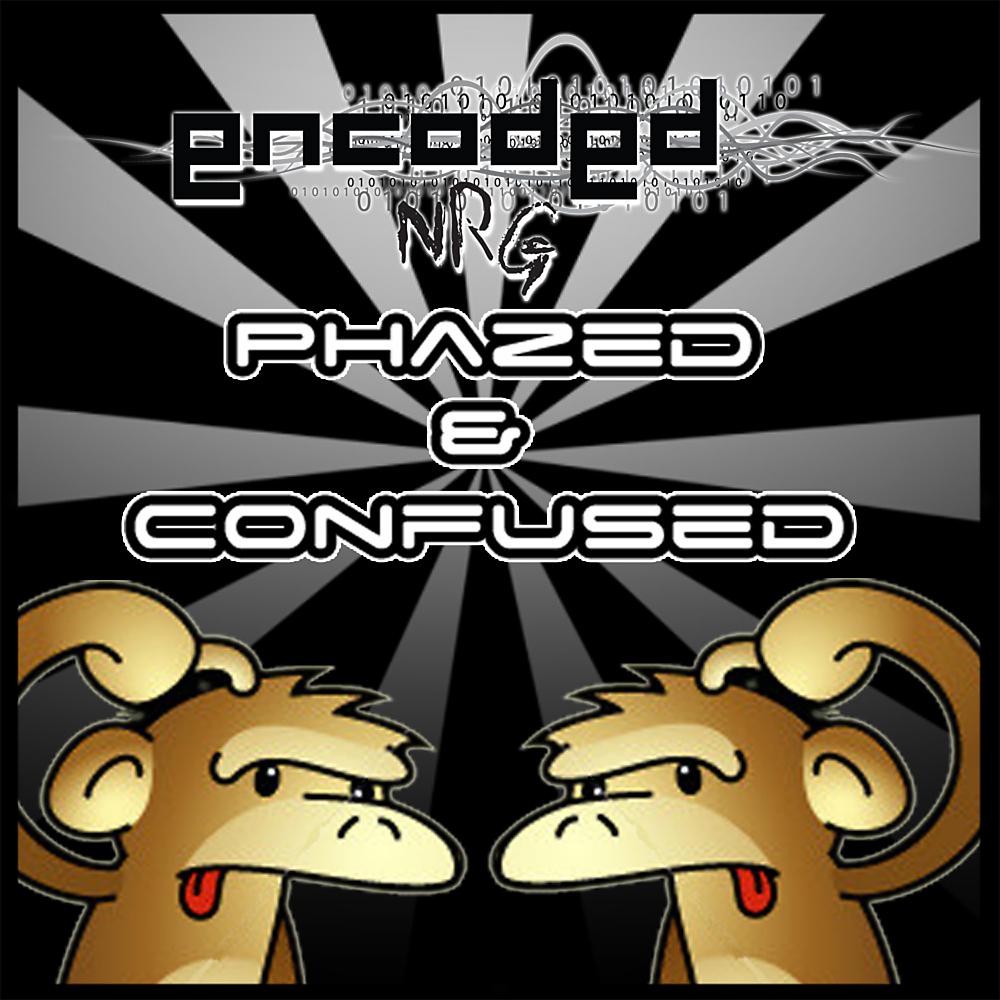 Постер альбома Phazed & Confused