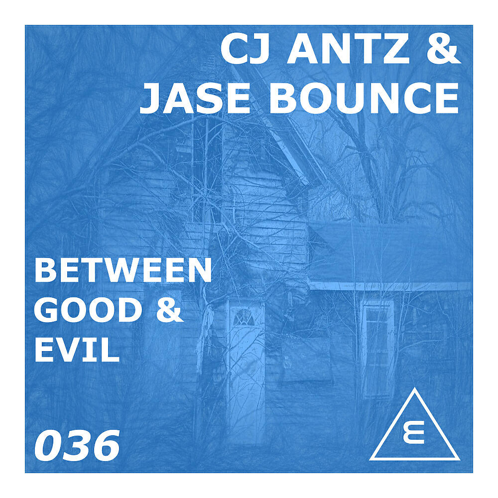 CJ Antz - Between Good & Evil (Orig. Mix)