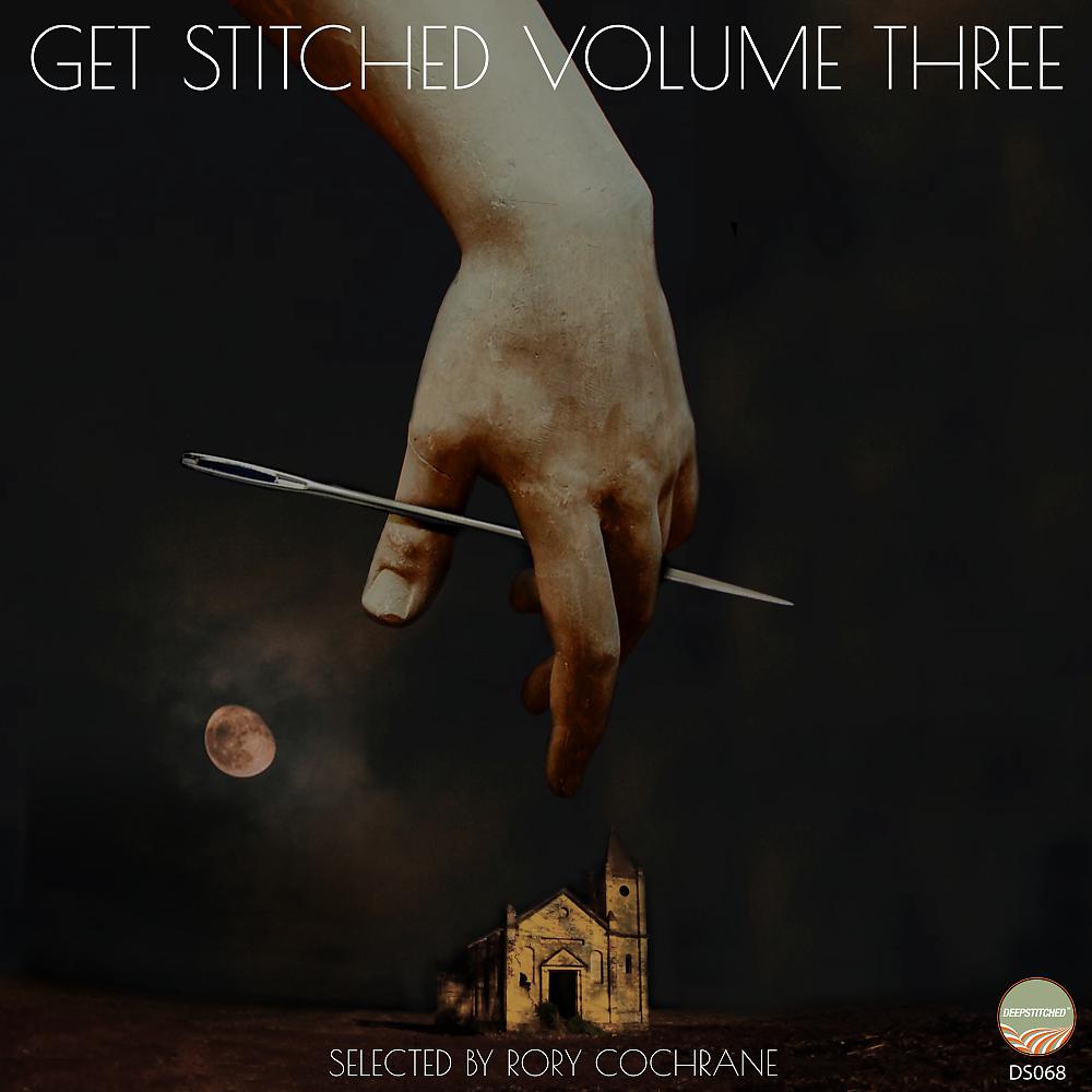 Постер альбома Getstitched Vol.3 Selected By Rory Cochrane