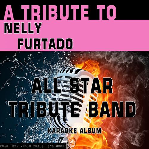 All Star Tribute Band - Try (Karaoke Version) (Originally Performed By Nelly Furtado)