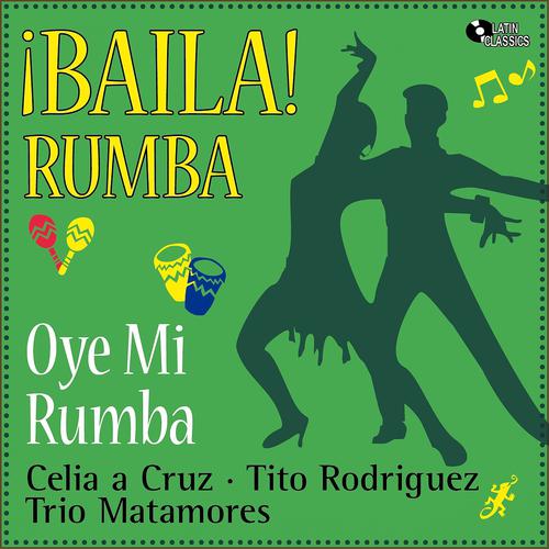Постер альбома Oye Mi Rumba
