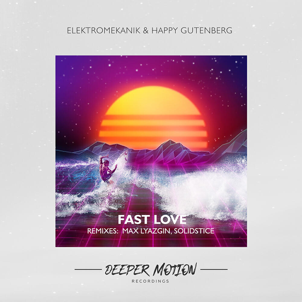 Elektromekanik - Fast Love (Original Mix)