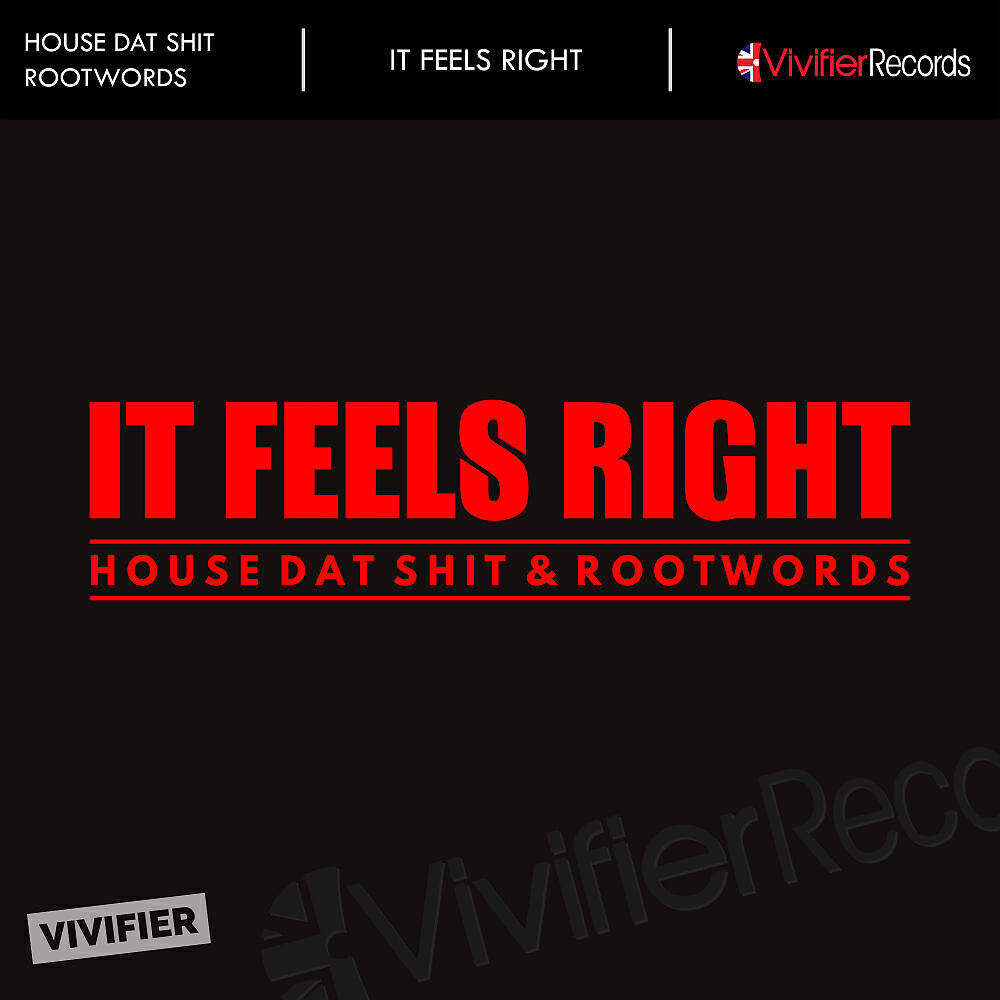 House Dat Shit - It Feels Right (Original Mix)