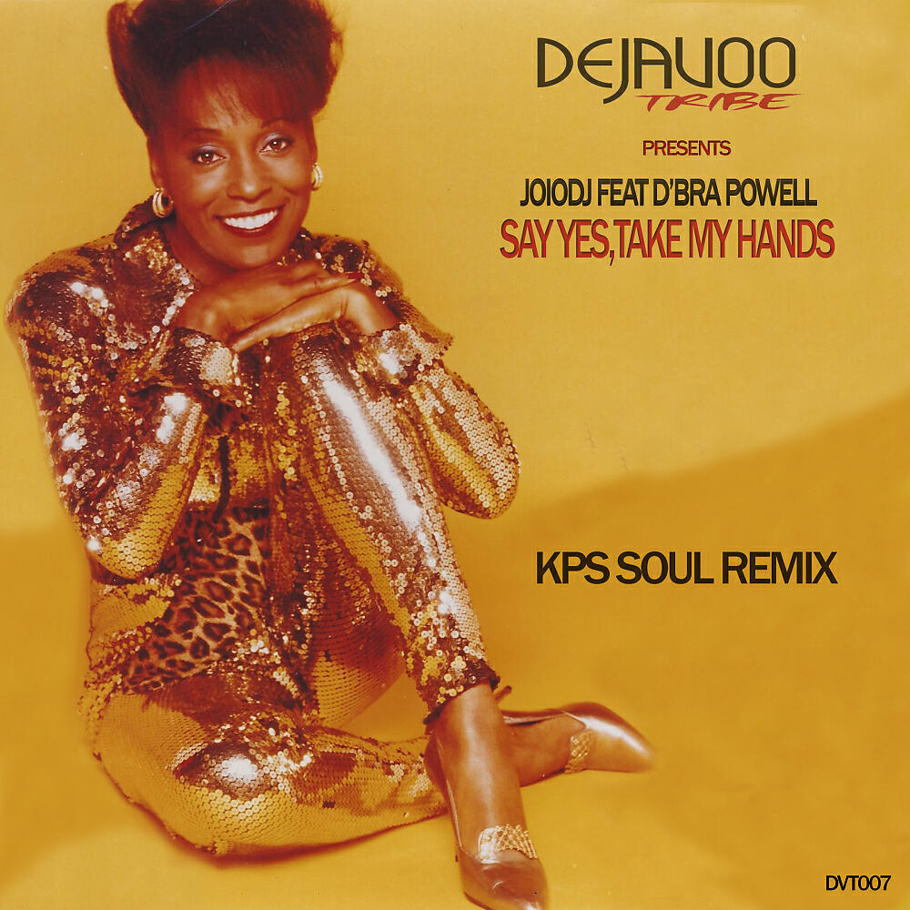 JoioDJ - Say Yes, Take My Hands Remix (KPS Soul)