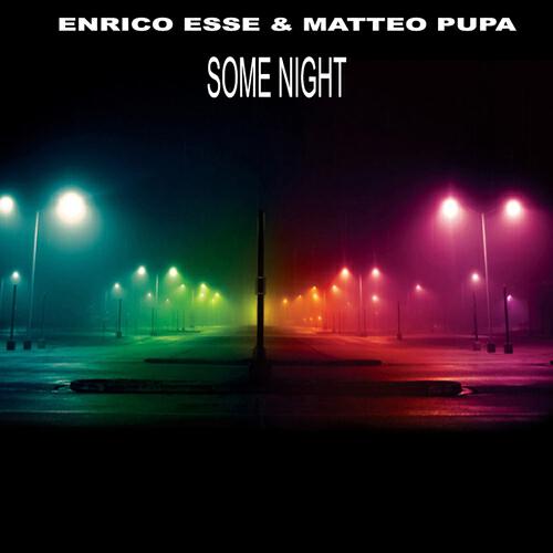 Enrico Esse - Some Nights (Extended Mix)