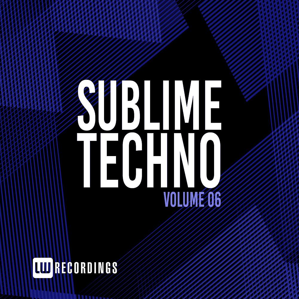 Постер альбома Sublime Techno, Vol. 06