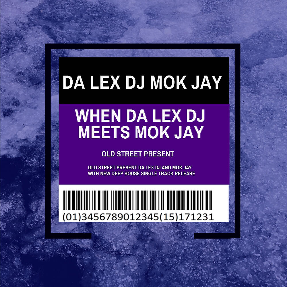 Da Lex Dj - When Da Lex Dj Meets Mok Jay (Original Mix)