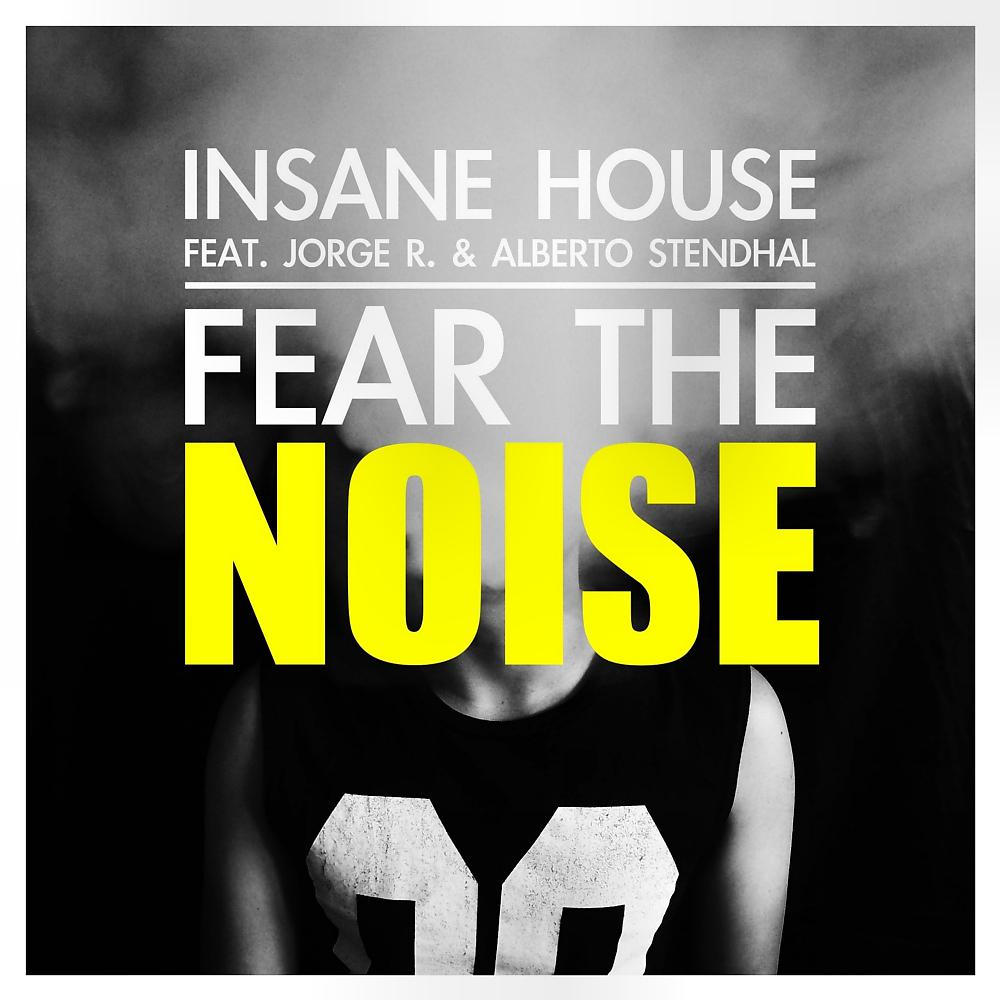 Постер альбома Fear The Noise