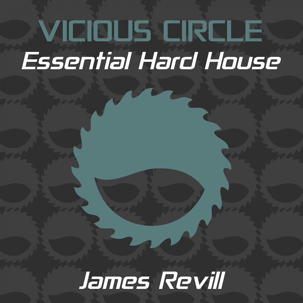 Постер альбома Essential Hard House, Vol. 19 (Mixed by James Revill)