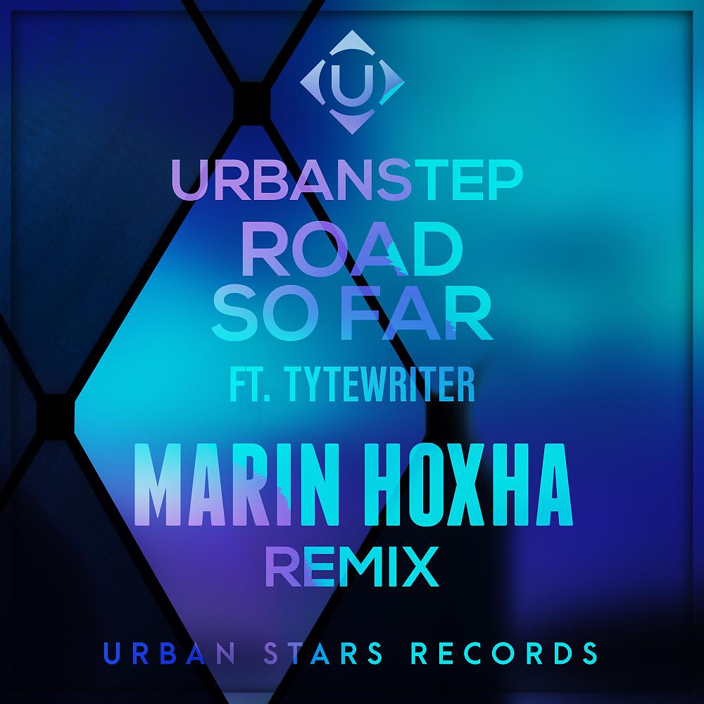 Постер альбома Road So Far (Marin Hoxha Remix)