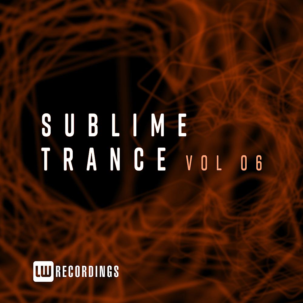Постер альбома Sublime Trance, Vol. 06