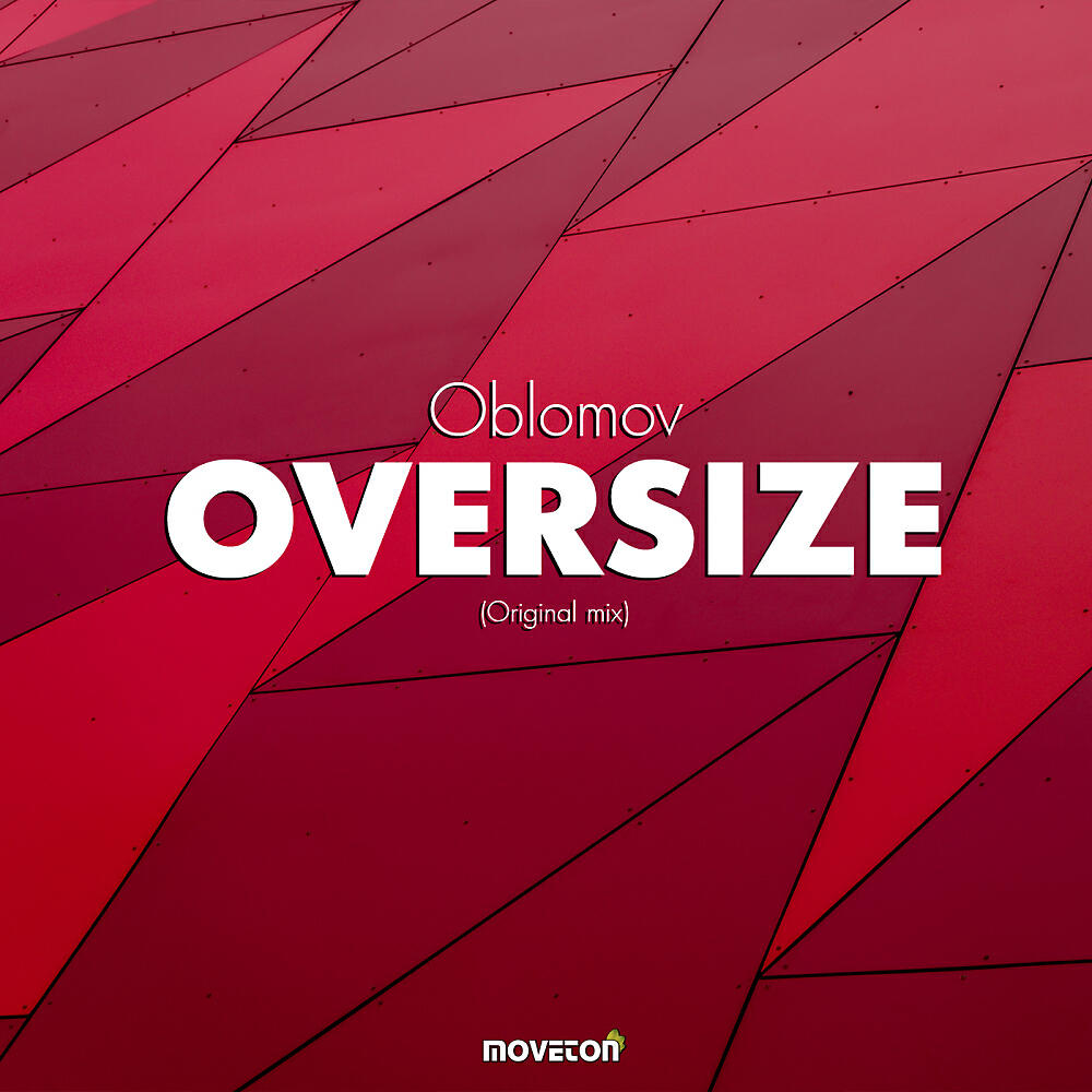 Oblomov - Oversize (Original Mix)