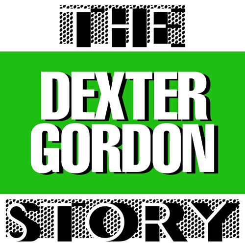 Dexter Gordon - Dexter's Minor Mad