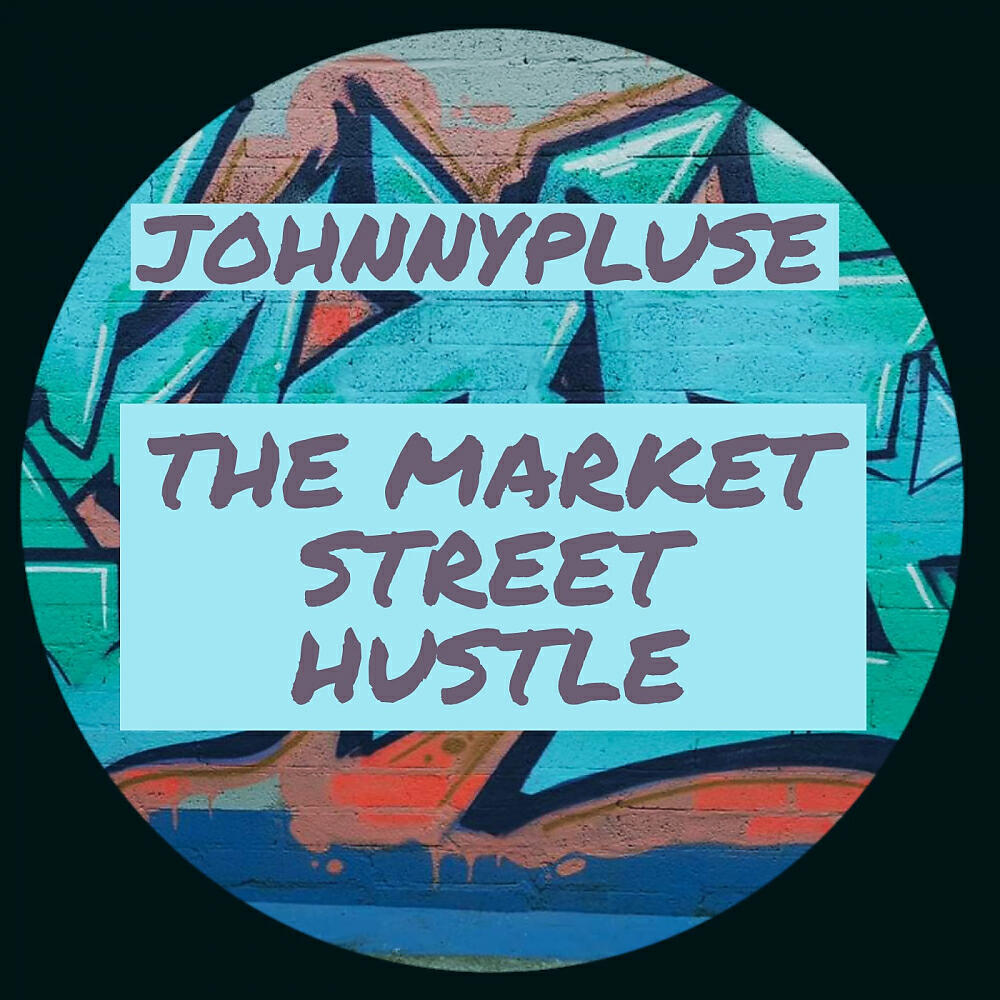 Johnnypluse - The Market Street Hustle (Original Mix)