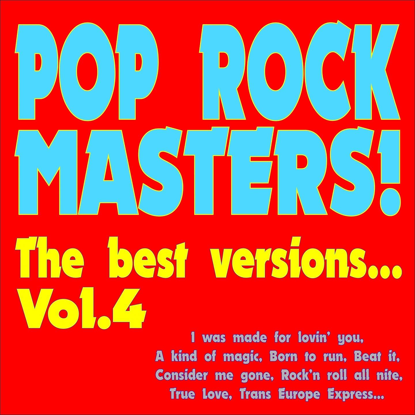 Постер альбома Pop Rock Masters! the Best Versions..., Vol. 4