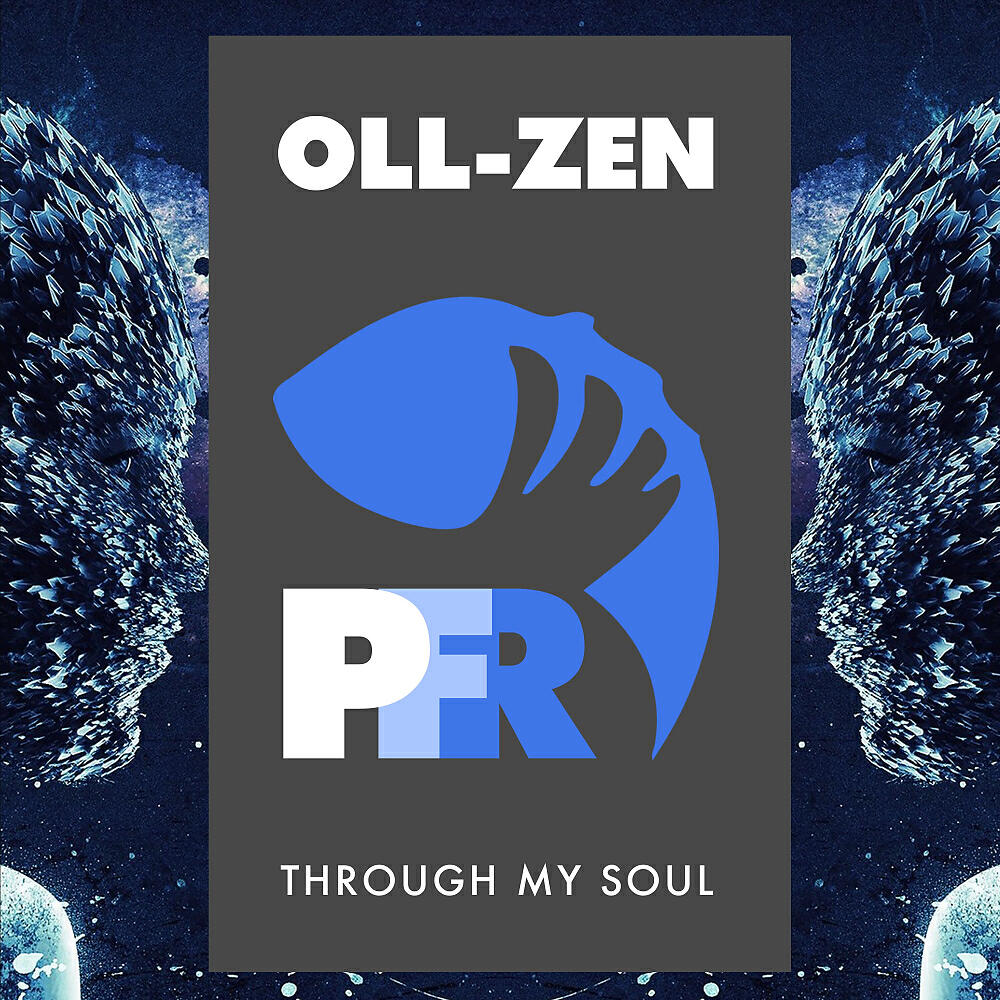 Oll-Zen - Through My Soul (Original Mix)