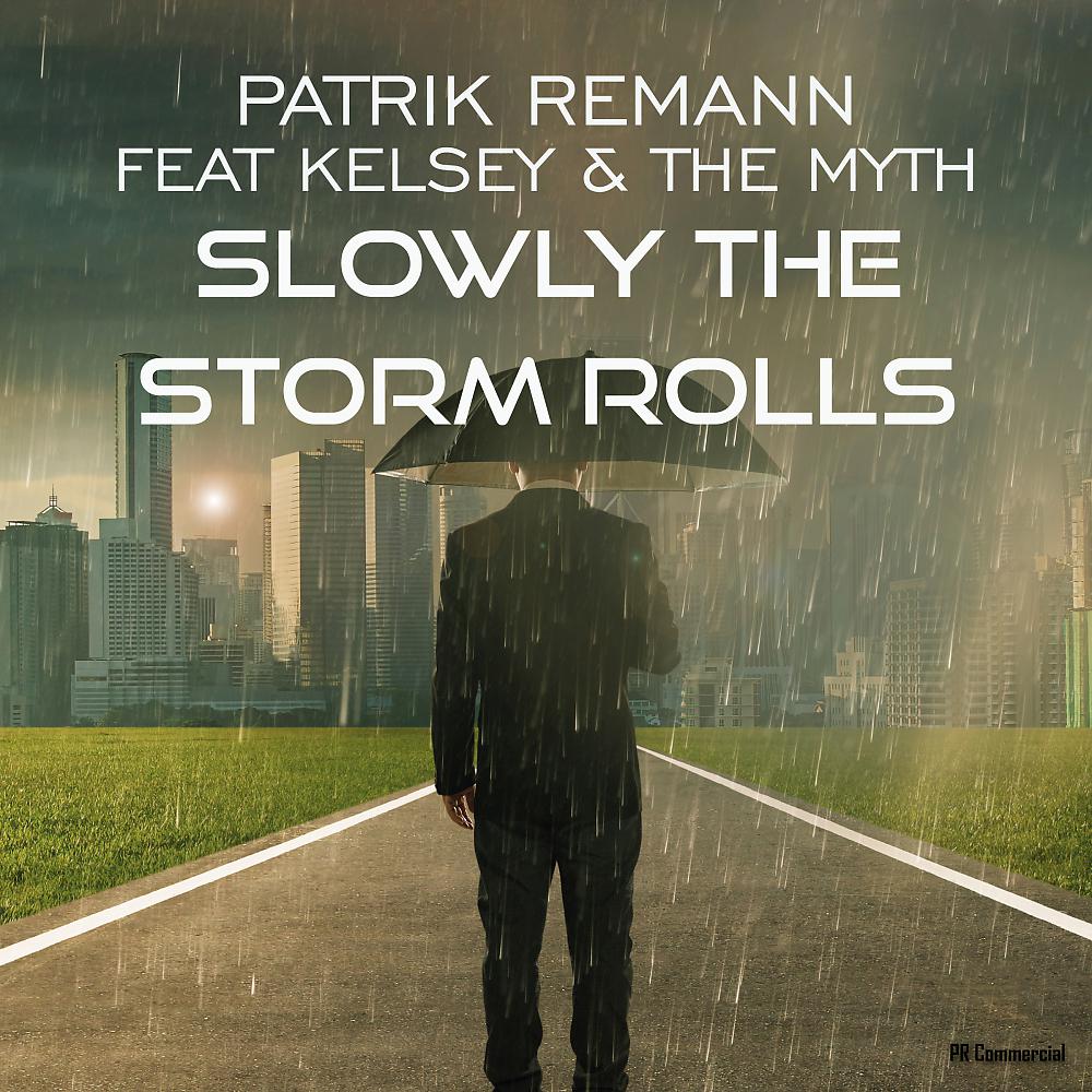 Постер альбома Slowly The Storm Rolls