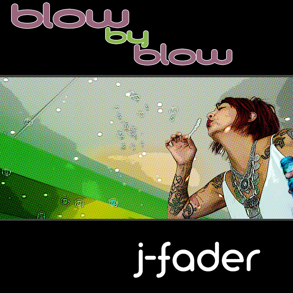J-FADER - Blow By Blow (Original Mix)