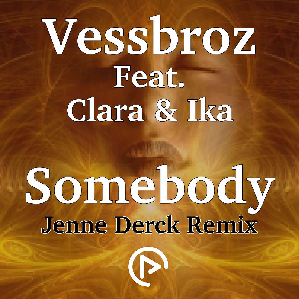 Постер альбома Somebody (Jenne Derck Remix)