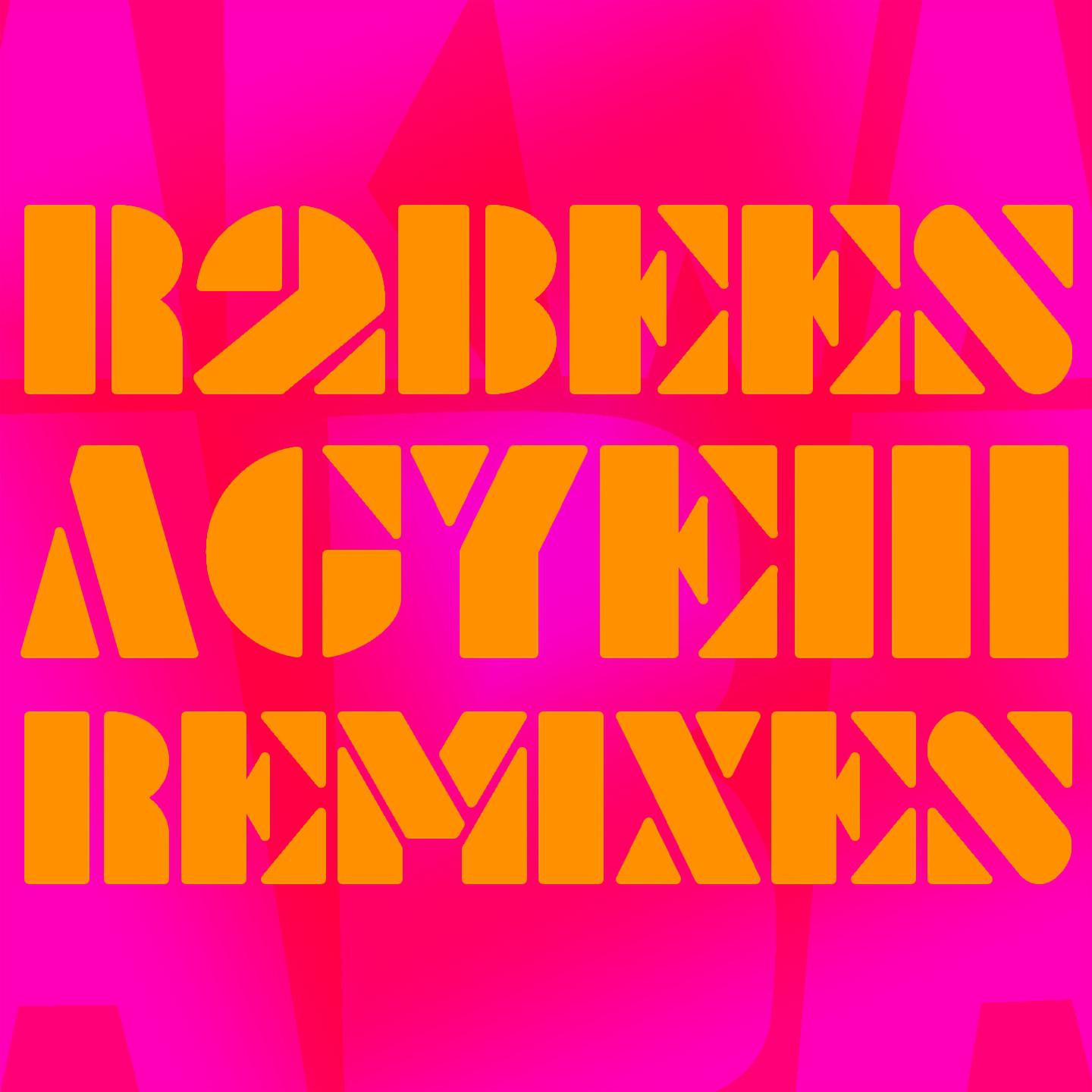 Постер альбома Agyeiii Remixes