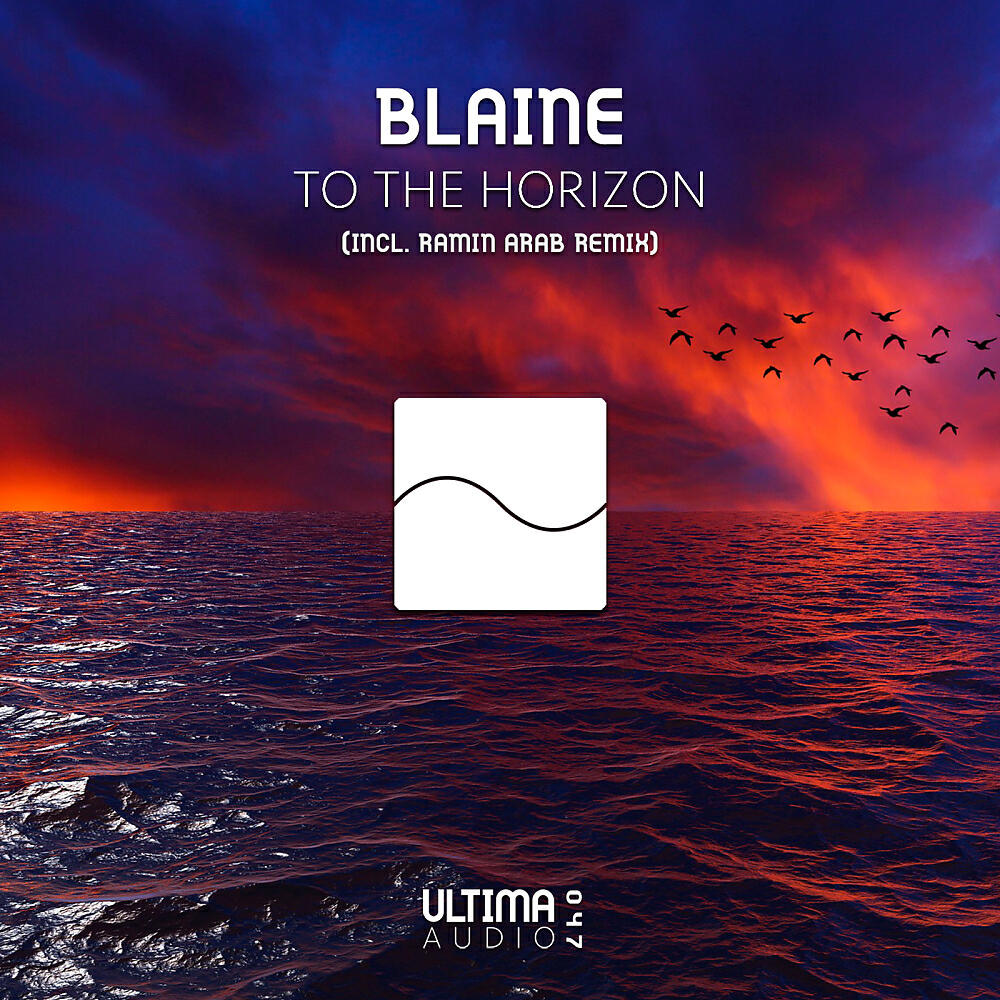 Blaine - To The Horizon (Original Mix)