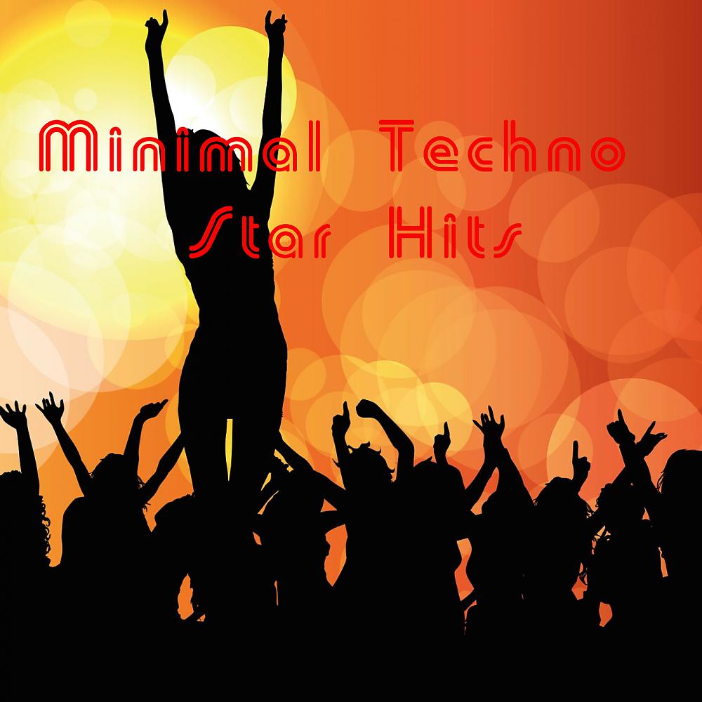 Постер альбома Minimal Techno Star Hits