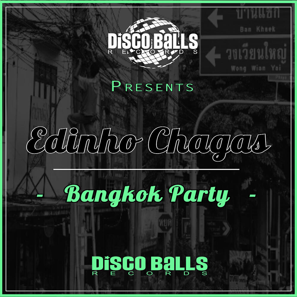 Edinho Chagas - Bangkok Party (Original Mix)