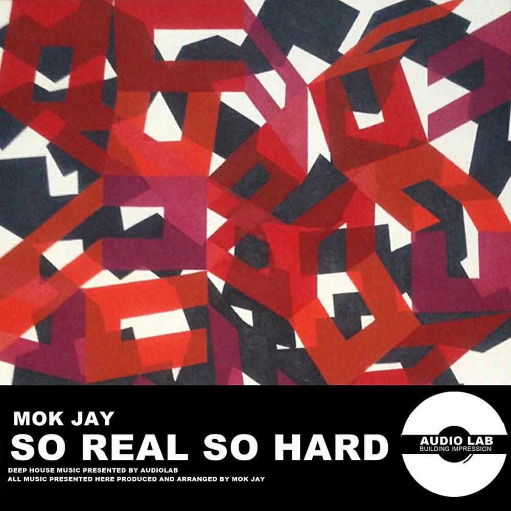 Mok Jay - So Real So Hard (Original Mix)