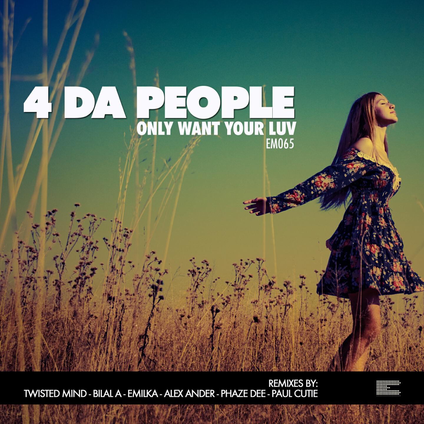 4 Da People - Only Want Your Luv (Alex Ander Funky Mix)