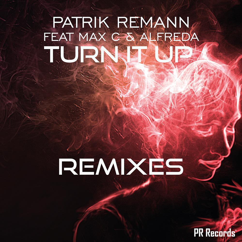 Постер альбома Turn It Up Remixes
