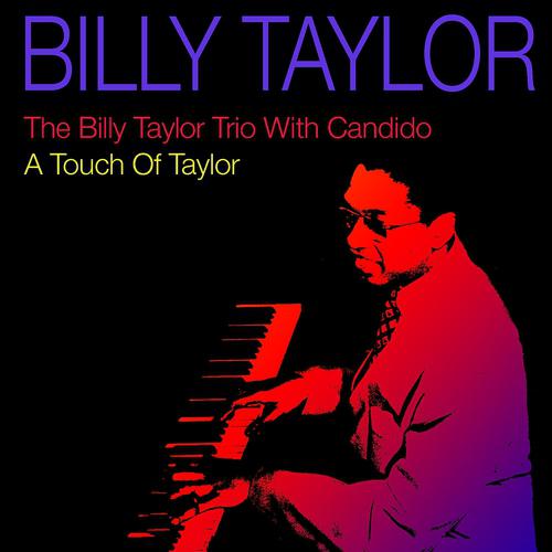 Постер альбома The Billy Taylor Trio With Candido / A Touch of Taylor
