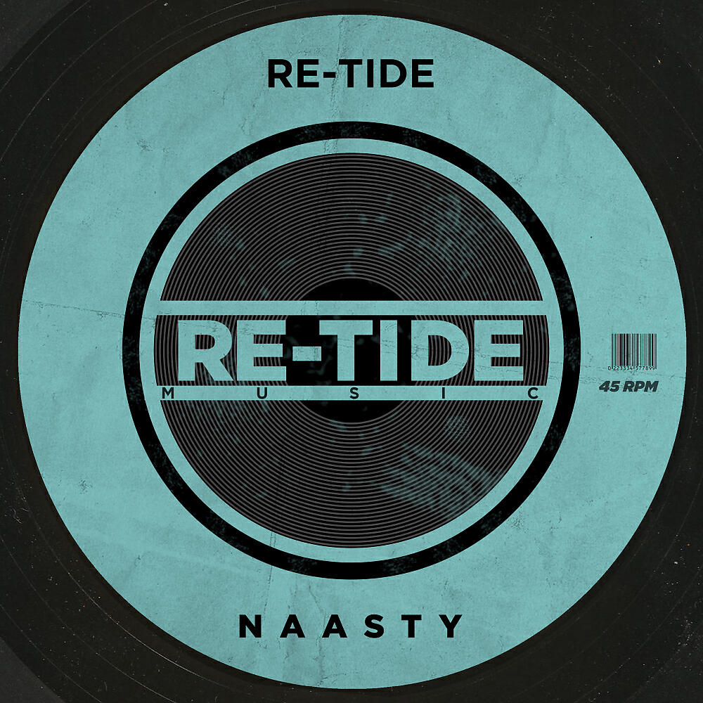 Re-Tide - Naasty (Original Mix)