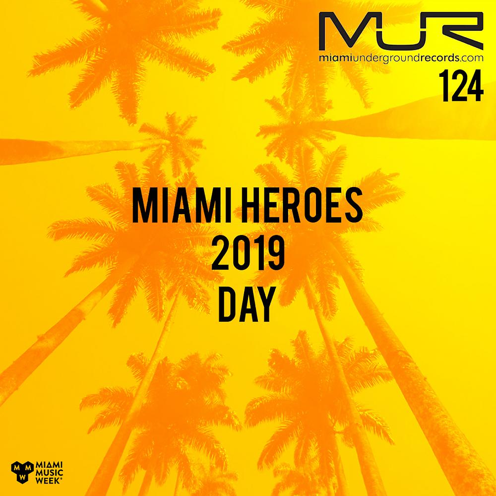 Постер альбома Miami Heroes Day 2019