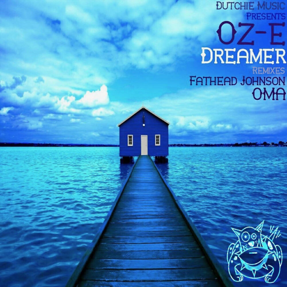 Oz-E - Dreamer (Fathead Johnson Remix)