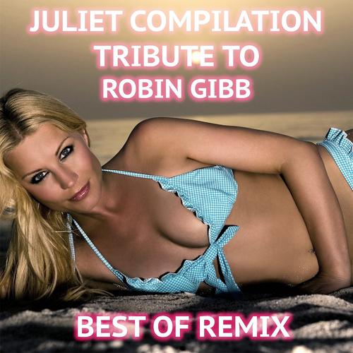 Постер альбома Juliet Compilation - Tribute to Robin Gibb: Best of Remix