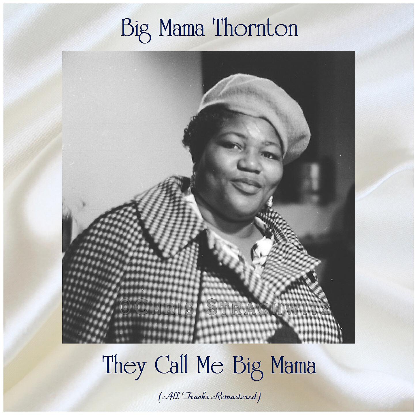 Big Mama Thornton - Let Your Tears Fall Baby (Remastered 2018)