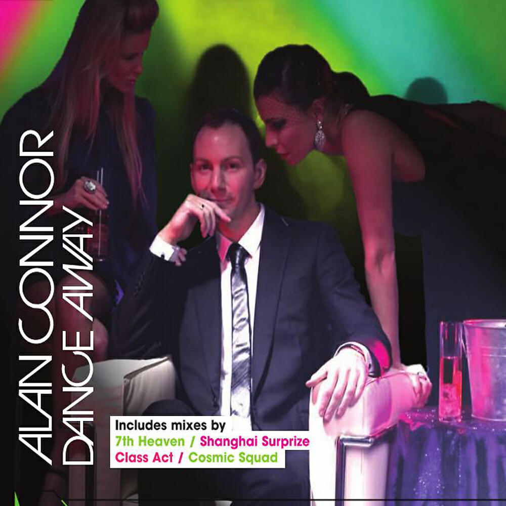 Alan Connor - Dance Away (Class Act Remix)