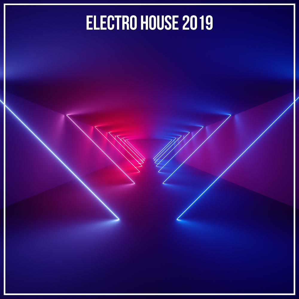 Постер альбома Electro House 2019