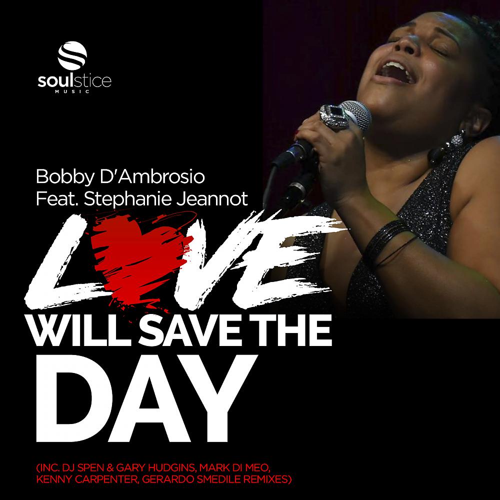 Bobby D'Ambrosio - Love Will Save The Day (DJ Spen & Gary Hudgins Instrumental)