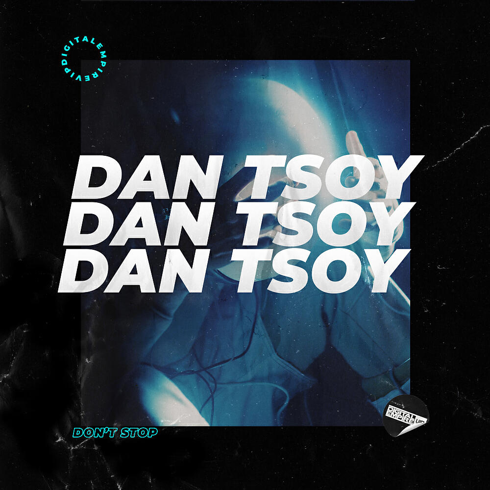 Dan Tsoy - Don't Stop (Extended Mix)